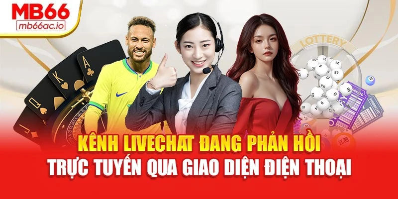 Kênh livechat đang phản hồi trực tuyến qua giao diện điện thoại