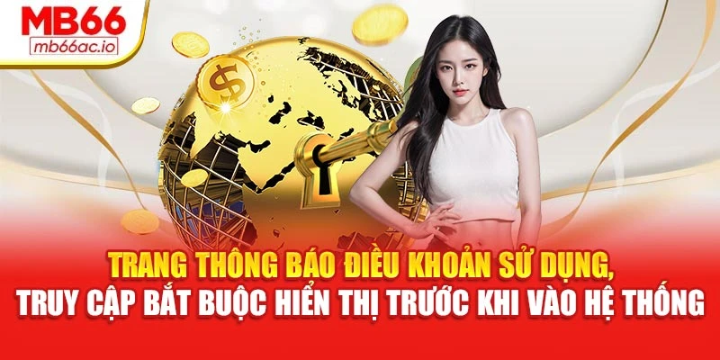Trang thông báo điều khoản sử dụng, truy cập bắt buộc hiển thị trước khi vào hệ thống