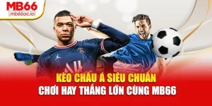 Kèo Phạt Góc – Bắt Nhịp Kèo Hay, Thắng Nhanh Tại Mb66